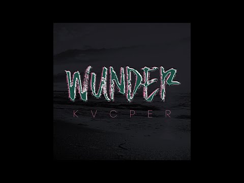 KVCPER - WUNDER (prod. a3)