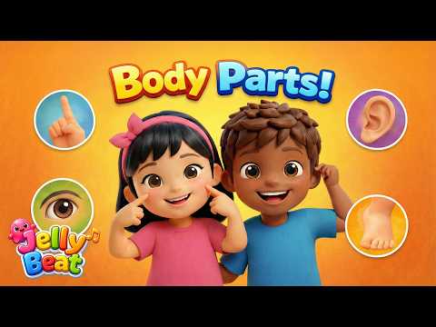 Learn Words - Body Parts | JellyBeat  👀