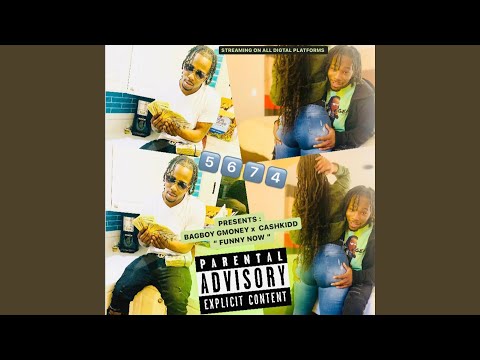 Funny now (feat. Cashkidd)