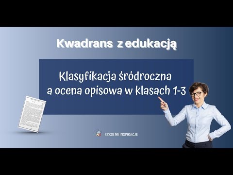 Klasyfikacja śródroczna a ocena opisowa w klasach 1-3