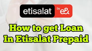 How to Get loan in etisalat sim | How to use reserve Credit in etisalat UAE