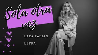 Lara Fabian - Sola otra vez - (Letra)