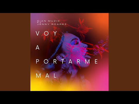 Voy A Portarme Mal