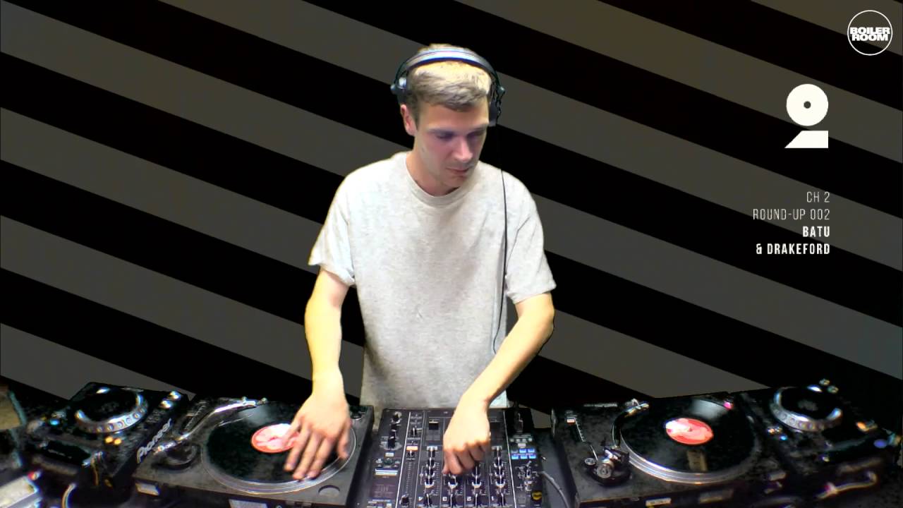 Batu and Drakeford - Live @  Boiler Room Channel 2 Round-Up 002 2016