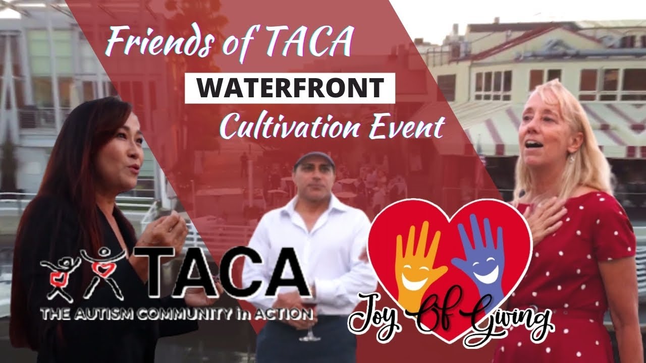 The Autism Community in Action | Friends of TACA - Waterfront Cultivation Event | Joy of Giving
