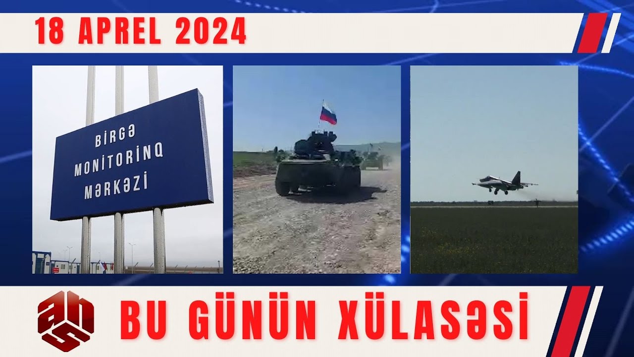 18.04.2024 ANS TV-nin videoxülasəsi II