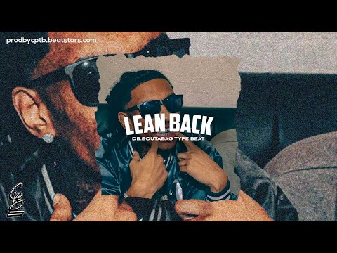 [FREE] DB.Boutabag Type Beat-"Lean Back" (Prod.CPTB)