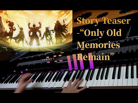 "Only Old Memories Remain" Genshin Impact OST [Piano Cover]