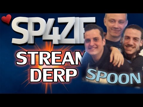 ♥  Stream Derp - #112 SPOON