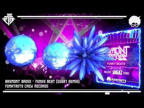 Baymont Bross - Funky Beat (Suga7 Remix)