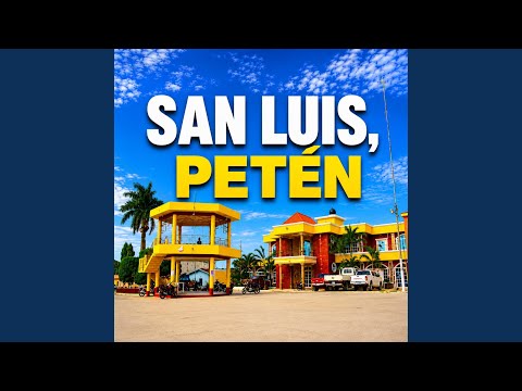 Recuerdos de mi san Luis, Petén.