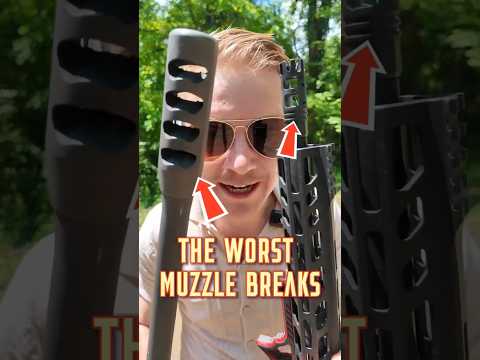 The 3 Worst Muzzle Breaks