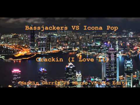 Bassjackers VS Icona Pop - Crackin (I Love It) [Martin Garrix VS Merzo VS vKo Edit]