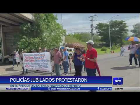 Policías jubilados protestaron en la área de Divisa, Herrera