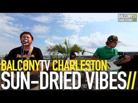 SUN DRIED VIBES - IRIE VIBES (BalconyTV)