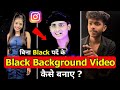 Background black video editing | Reels me background black kaise kare | Instagram Reels