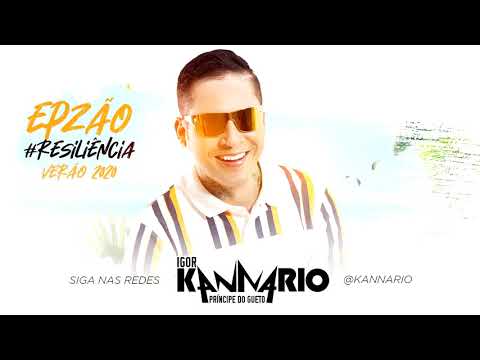 Igor Kannário - Epzão Resiliência 2020