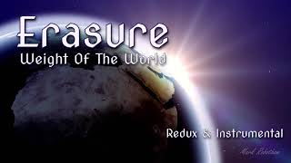 Erasure - Weight Of The World - Redux &amp; Instrumental
