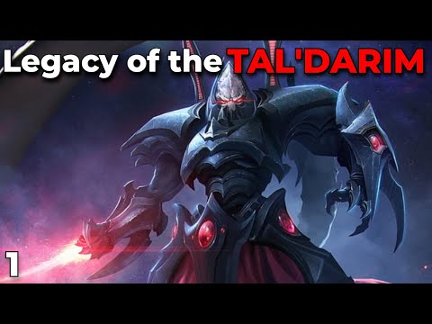 Legacy of the Tal'Darim! - Part 1