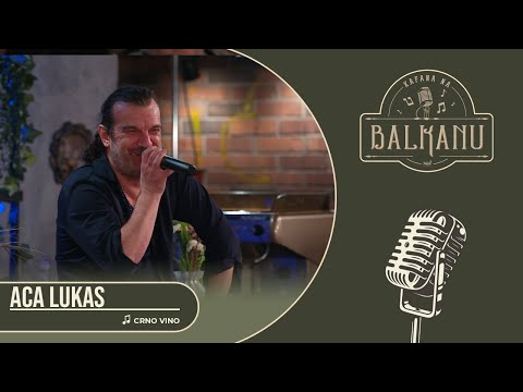 Aca Lukas - Crno vino (UŽIVO) | KAFANA NA BALKANU