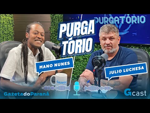 PURGATÓRIO – JULIO LUCHESA | Mano Nunes: Jornalismo sem filtro