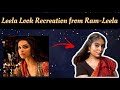 Leela Look Recreation From Ram Leela ️ Deepika Padukone Bong Glamour ️ Recreation Ramleela