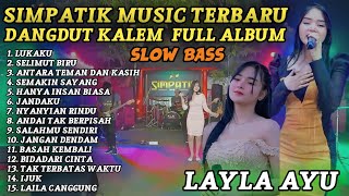 Download lagu DANGDUT KALEM FULL ALBUM SLOW BASS SIMPATIK MUSIK mp3