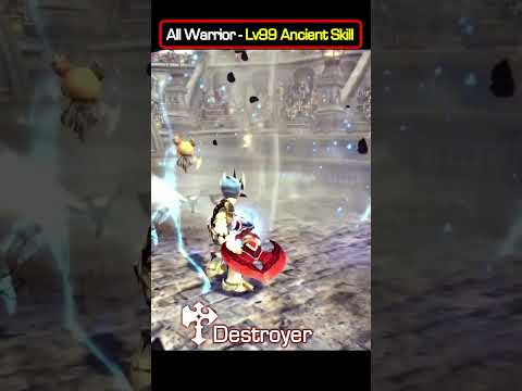 All Warrior - Lv99 Ancient Skill