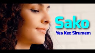 Sako - Yes Kez Sirumem (2021)