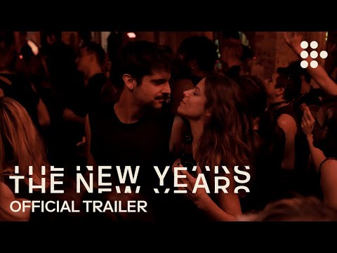 THE NEW YEARS | Official Trailer #2 | Now Streaming on MUBI