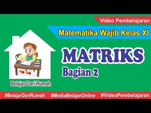 Matriks Matematika Wajib Kelas 11 Bagian 2 - Operasi Matriks