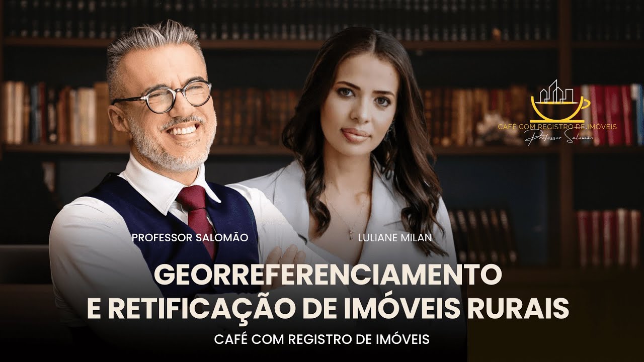 GEORREFERENCIAMENTO e RETIFICAÇÃO de IMÓVEIS RURAIS!