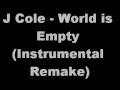 J Cole - World is Empty (instrumental remake ...