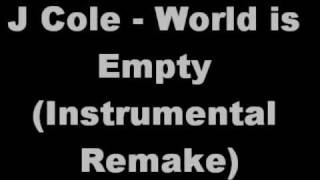 J Cole - World is Empty (instrumental remake)