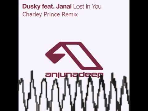 Dusky feat. Janai Lost In You (Charley Prince Remix)