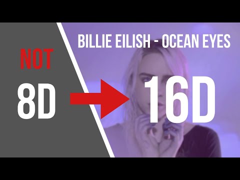 Billie Eilish - Ocean Eyes [16D AUDIO NOT 8D]