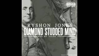 Ryshon Jones x Barack Obama - Diamond Studded Mind (prod Talen Ted)