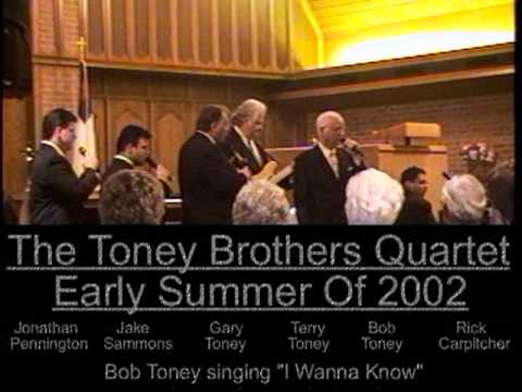 I Wanna Know -- Bob Toney With The Toney Brothers