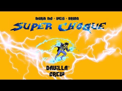 DAVILLA CREW - Super Choque (Muria MC, Weis & Bruno)