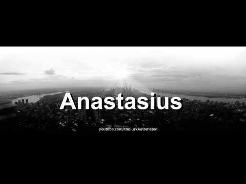 How to pronounce Anastasius in German
