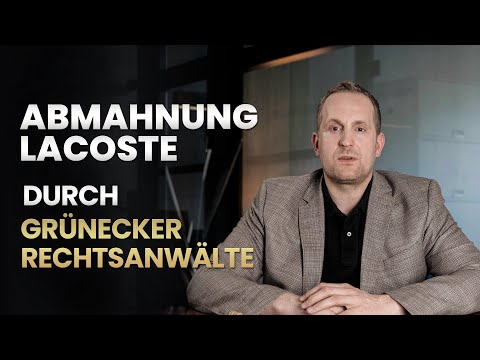 Abmahnung LACOSTE durch Grünecker Rechtsanwälte