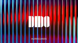 Dido   Hurricanes Official Audio