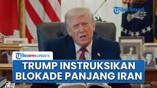 Trump Disebut Instruksikan Persiapan Blokade Jangka Panjang Iran di Tengah Macetnya Diplomasi Nuklir