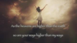 Take Me Higher (Christian Worship Music 2019) (Lyrics Video) by New Day Praise