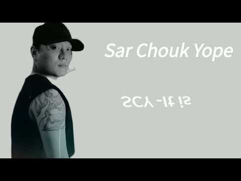 Sar Chouk Yope -SCY__ It is