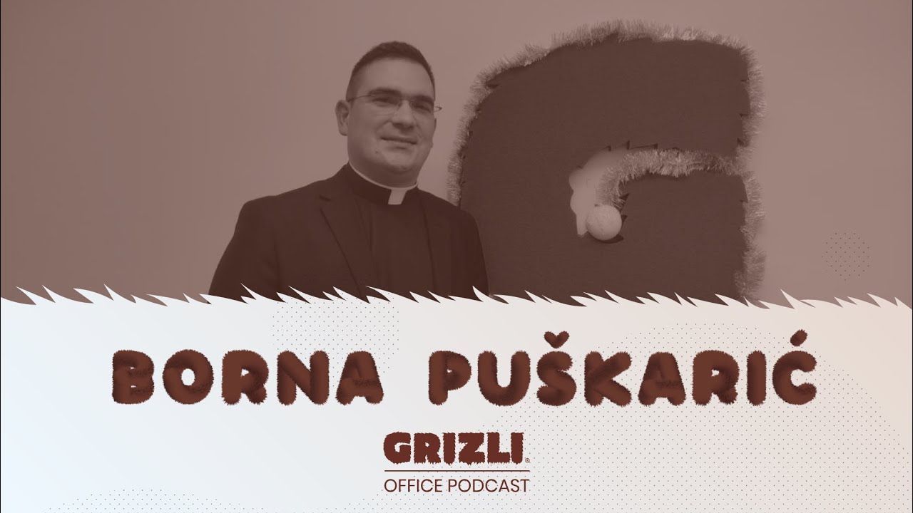 Grizli Office Podcast #31 -  Borna Puškarić, svećenik