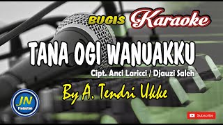 Download lagu Tana Ogi Wanuakku │Bugis Karaoke Tanpa Vocal│Musik Bugis Terbaru mp3