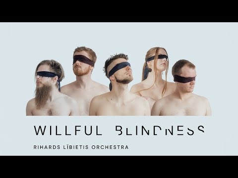Rihards Lībietis Orchestra - Jaunā albuma "Willful Blindness" kopfinansēšanas kampaņa