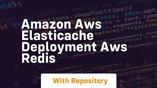Download the video "Amazon aws elasticache deployment aws redis"