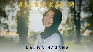 Download lagu Najwa Hasana - ALLAH KARIM mp3